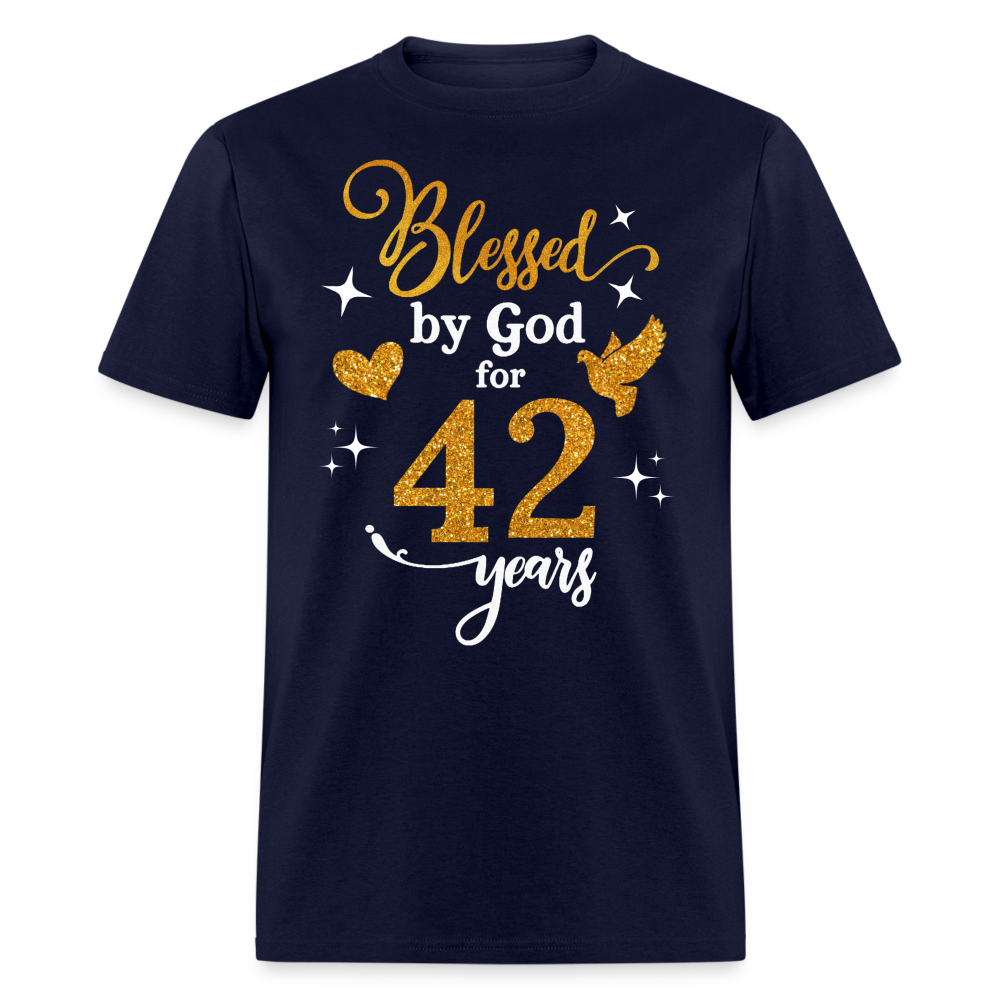 BLESSED BY GOD FOR 42 YEARS UNISEX SHIRT