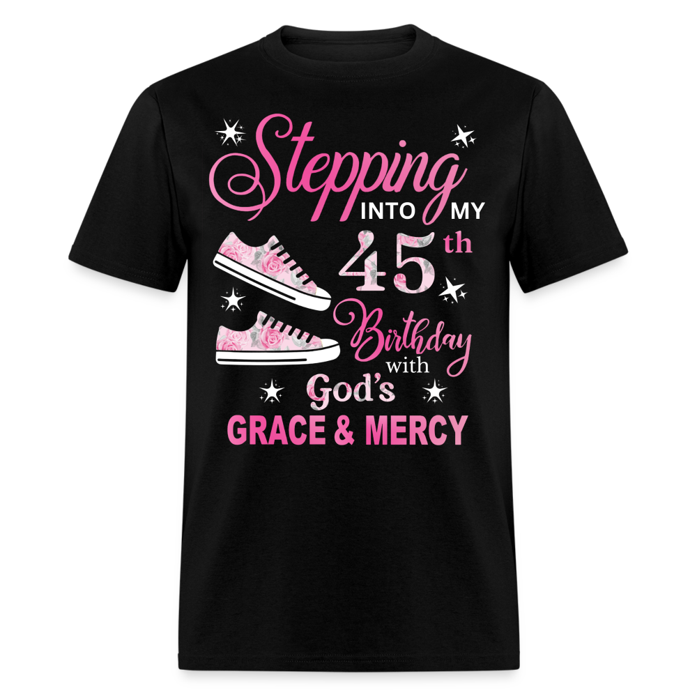 STEPPING INTO MY 45TH BIRTHDAY UNISEX SHIRT