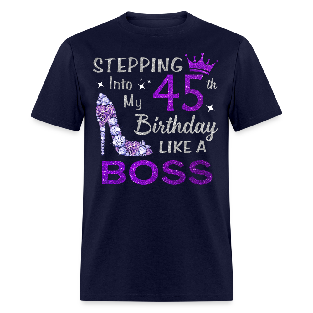 45TH BIRTHDAY BOSS UNISEX SHIRT