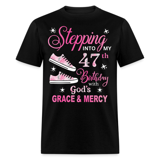 STEPPING INTO MY 47TH BIRTHDAY UNISEX SHIRT