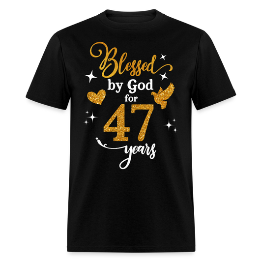 BLESSED BY GOD FOR 47 YEARS UNISEX SHIRT
