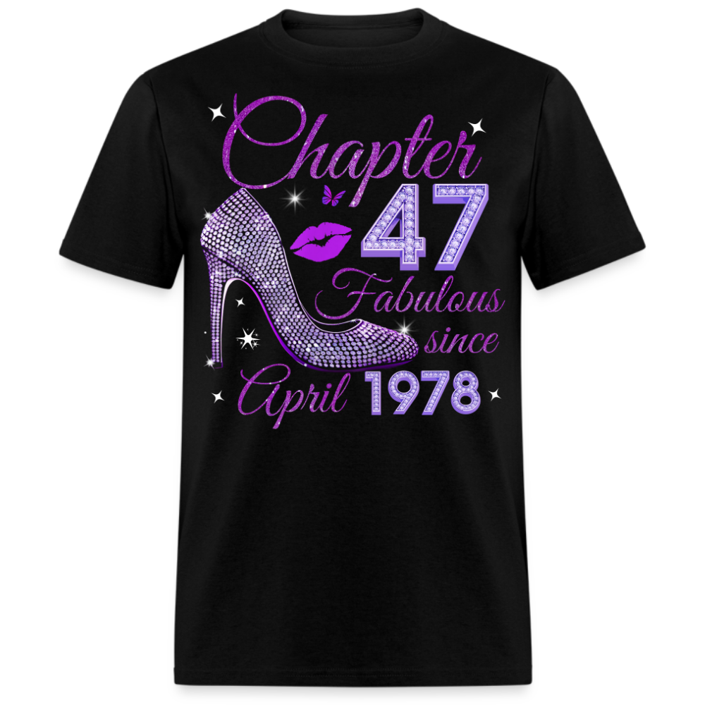 CHAPTER 47 FABULOUS SINCE APRIL 1978 UNISEX SHIRT