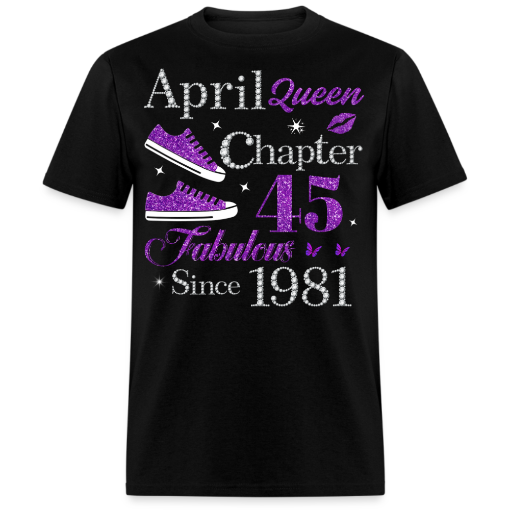 APRIL QUEEN CHAPTER 45 FAB SINCE 1981 UNISEX SHIRT