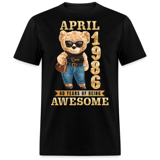 APRIL 1986 40 YEARS OF BEING AWESOME SHIRT