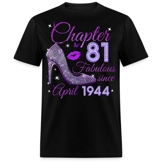 CHAPTER 81 FABULOUS SINCE APRIL 1944 UNISEX SHIRT