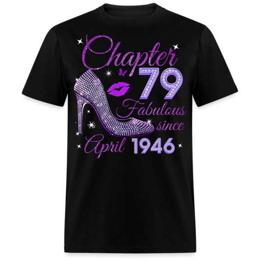 CHAPTER 79 FABULOUS SINCE APRIL 1946 UNISEX SHIRT