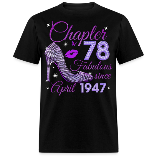 CHAPTER 78 FABULOUS SINCE APRIL 1947 UNISEX SHIRT