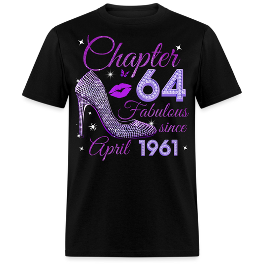 CHAPTER 64 FABULOUS SINCE APRIL 1961 UNISEX SHIRT