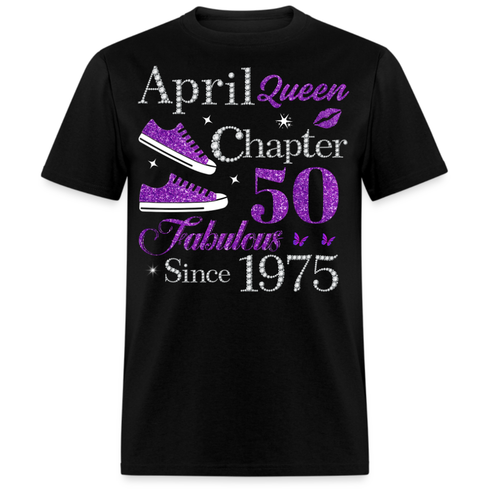 APRIL QUEEN CHAPTER 50 FAB SINCE 1975 UNISEX SHIRT