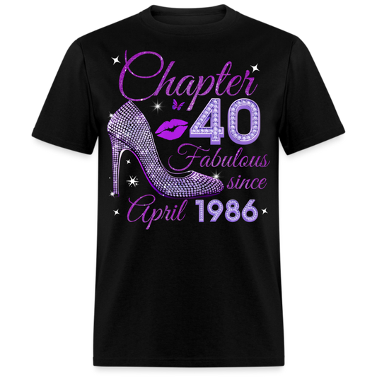 CHAPTER 40 FABULOUS SINCE APRIL 1986 UNISEX SHIRT