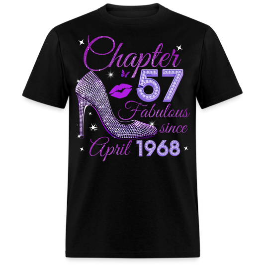 CHAPTER 57 FABULOUS SINCE APRIL 1968 UNISEX SHIRT