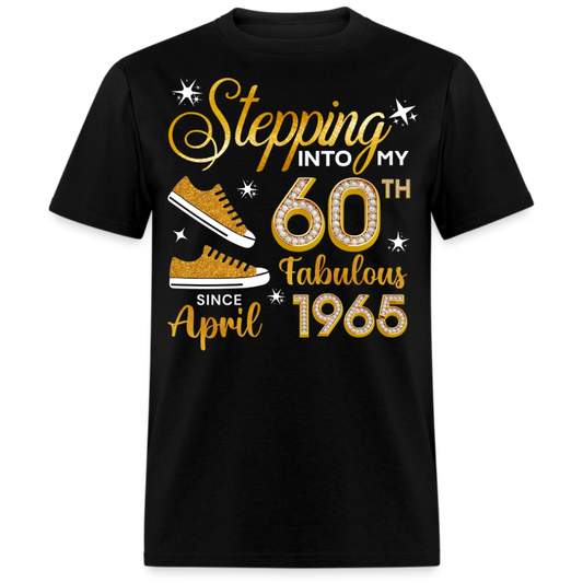 60TH FAB SINCE APRIL 1965 UNISEX SHIRT