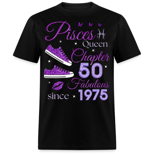 PISCES QUEEN CHAPTER 50 FAB SINCE 1975 UNISEX SHIRT