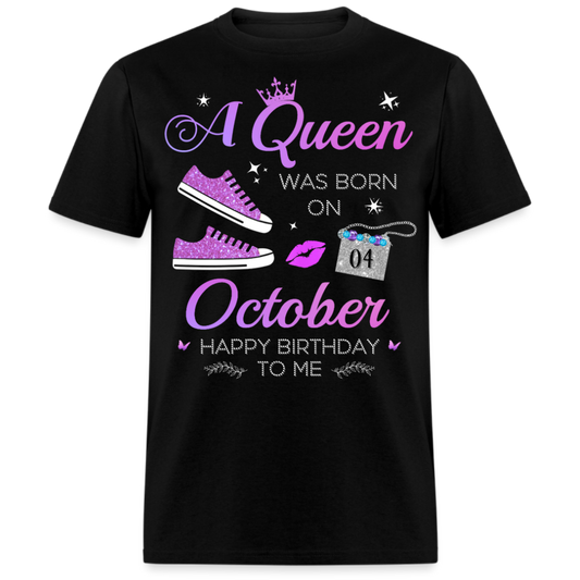 04 OCTOBER QUEEN UNISEX SHIRT