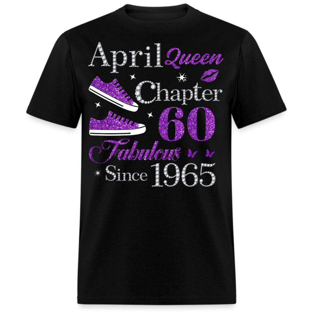 APRIL QUEEN CHAPTER 60 FAB SINCE 1965 UNISEX SHIRT