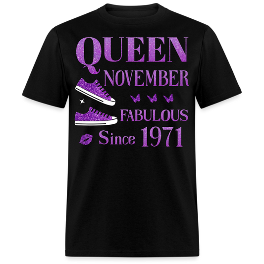 QUEEN NOVEMBER FAB SINCE 1971 UNISEX SHIRT