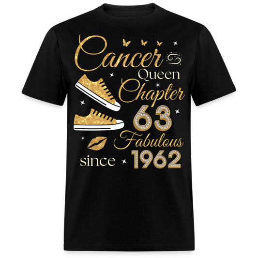 CANCER QUEEN CHAPTER 63 FAB SINCE 1962 UNISEX SHIRT