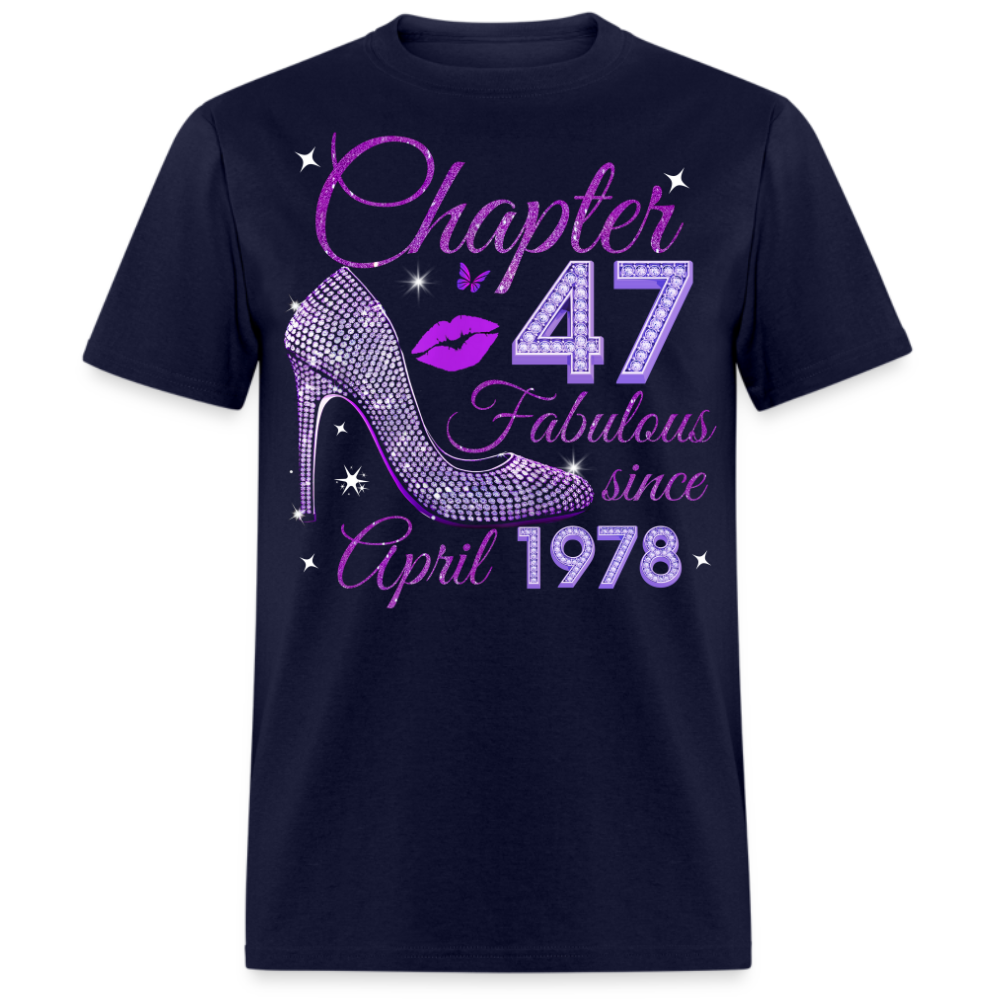 CHAPTER 47 FABULOUS SINCE APRIL 1978 UNISEX SHIRT