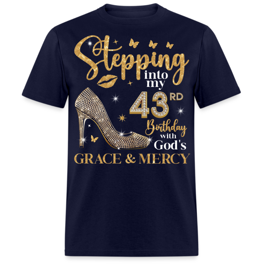 STEPPING INTO MY 43RD BIRTHDAY UNISEX SHIRT