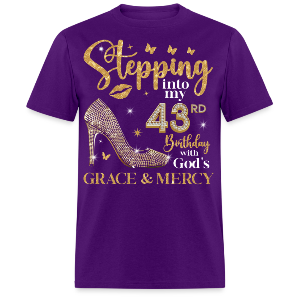STEPPING INTO MY 43RD BIRTHDAY UNISEX SHIRT