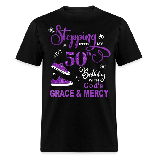 STEPPING INTO MY 50TH BIRTHDAY WITH GOD'S GRACE & MERCY UNISEX SHIRT