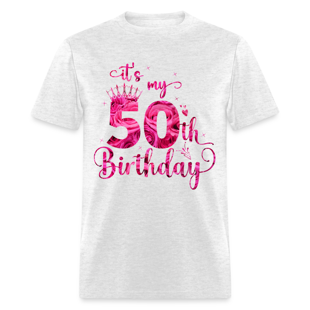 IT'S MY 50TH BIRTHDAY UNISEX SHIRT