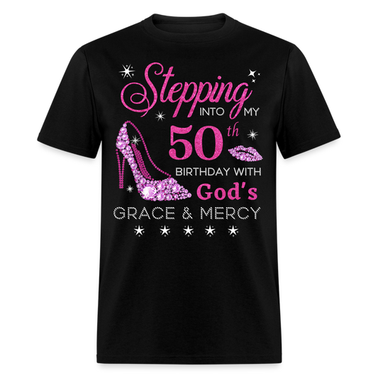 STEPPING INTO MY 50TH BIRTHDAY UNISEX SHIRT