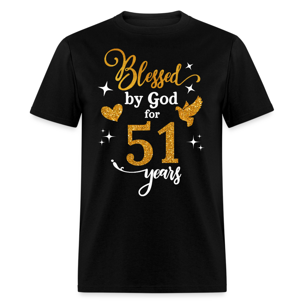 BLESSED BY GOD FOR 51 YEARS UNISEX SHIRT