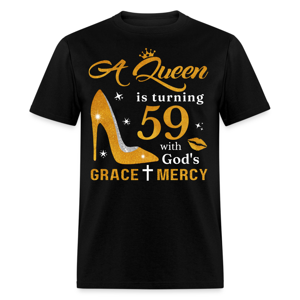 QUEEN IS TURNING 59 UNISEX SHIRT