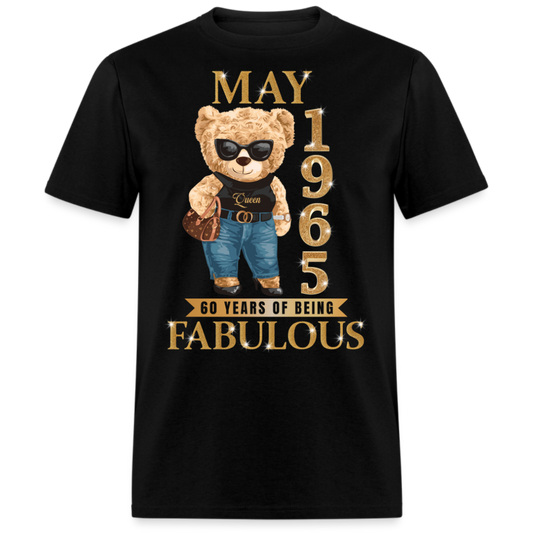 MAY QUEEN 1965 60 YEARS OF BEING FABULOUS UNISEX SHIRT