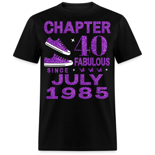CHAPTER 40 FAB SINCE JULY 1985 UNISEX SHIRT