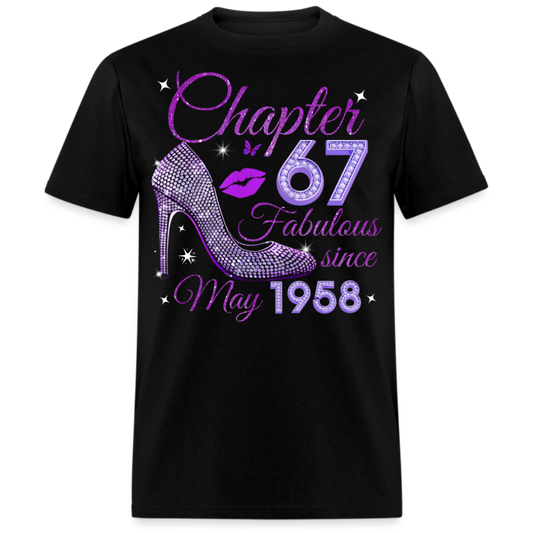 CHAPTER 67 FABULOUS SINCE MAY 1958 UNISEX SHIRT