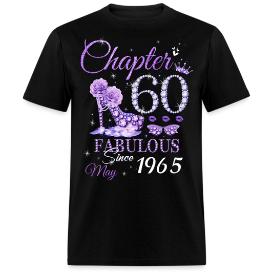 CHAPTER 60 FABULOUS SINCE MAY 1965 UNISEX SHIRT