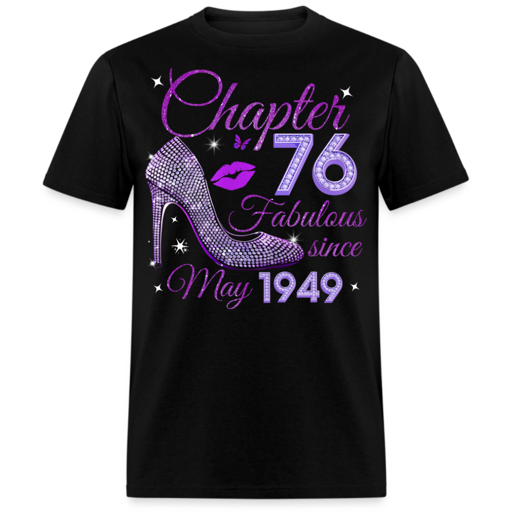 CHAPTER 76 FABULOUS SINCE MAY 1949 UNISEX SHIRT