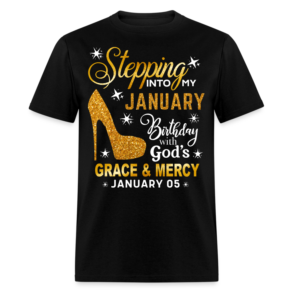 STEPPING INTO MY JANUARY 05 BIRTHDAY UNISEX SHIRT