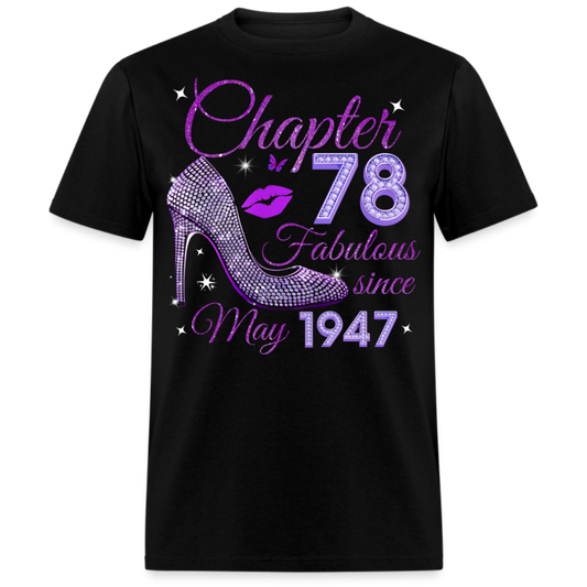 CHAPTER 78 FABULOUS SINCE MAY 1947 UNISEX SHIRT