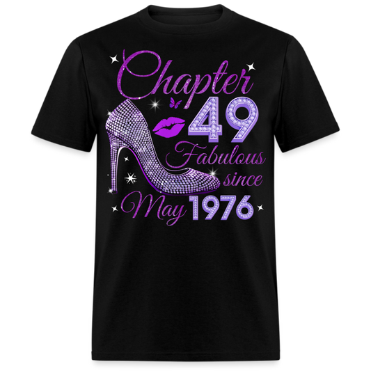 CHAPTER 49 FABULOUS SINCE MAY 1976 UNISEX SHIRT