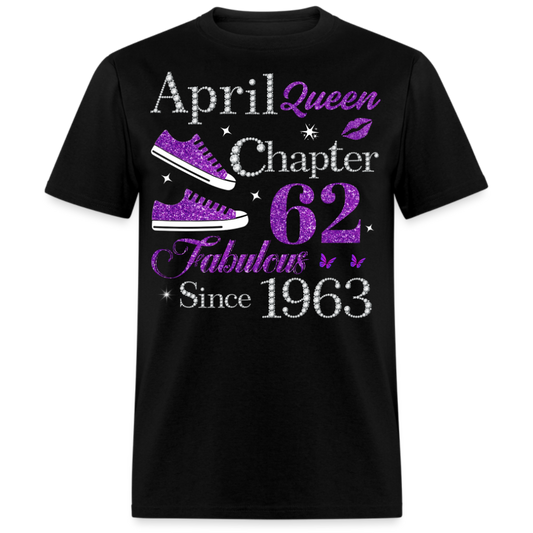 APRIL QUEEN CHAPTER 62 FAB SINCE 1963 UNISEX SHIRT