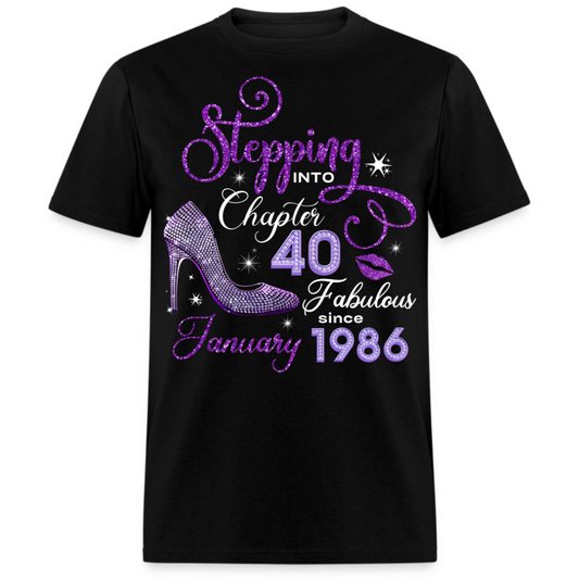 STEPPING INTO CHAPTER 40 FAB SINCE JANUARY 1986 UNISEX SHIRT