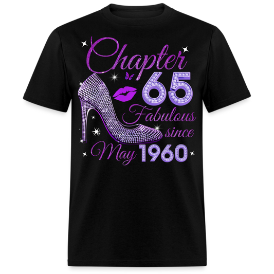 CHAPTER 65 FABULOUS SINCE MAY 1960 UNISEX SHIRT