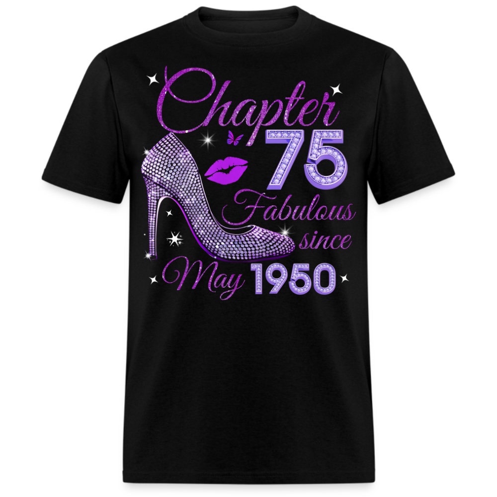 CHAPTER 75 FABULOUS SINCE MAY 1950 UNISEX SHIRT