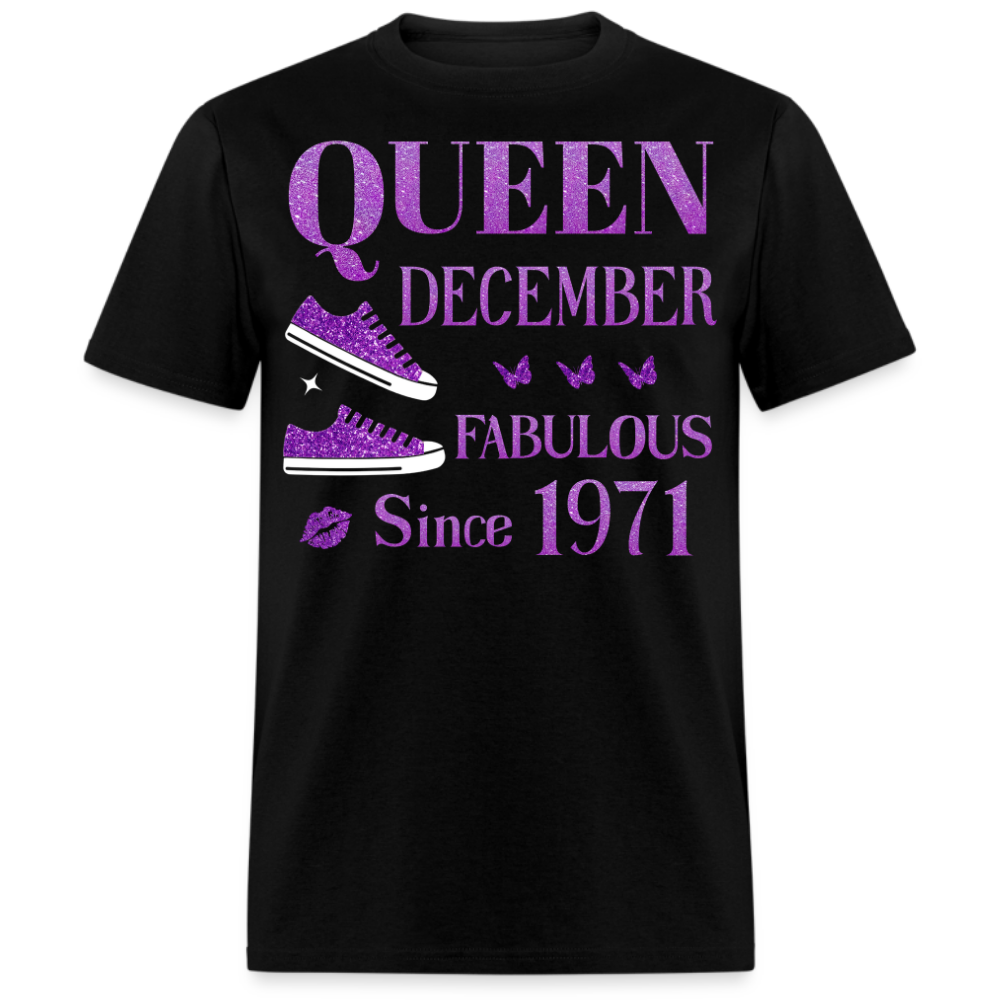 QUEEN DECEMBER FAB SINCE 1971 UNISEX SHIRT