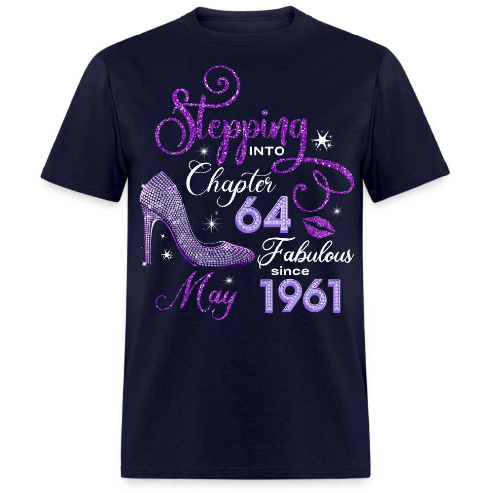 STEPPING INTO CHAPTER 64 FAB SINCE MAY 1961 UNISEX SHIRT