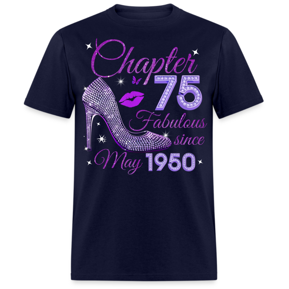 CHAPTER 75 FABULOUS SINCE MAY 1950 UNISEX SHIRT