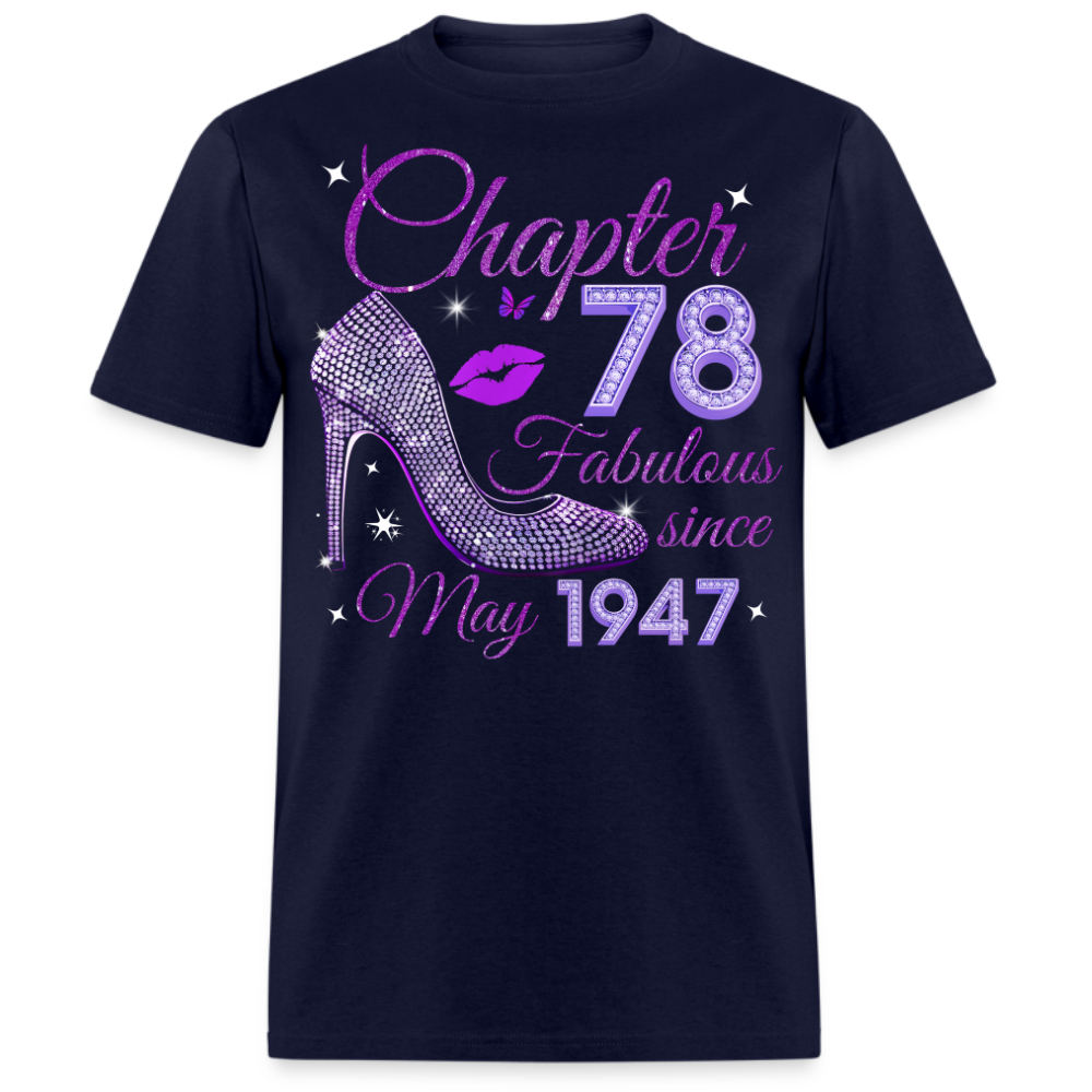 CHAPTER 78 FABULOUS SINCE MAY 1947 UNISEX SHIRT