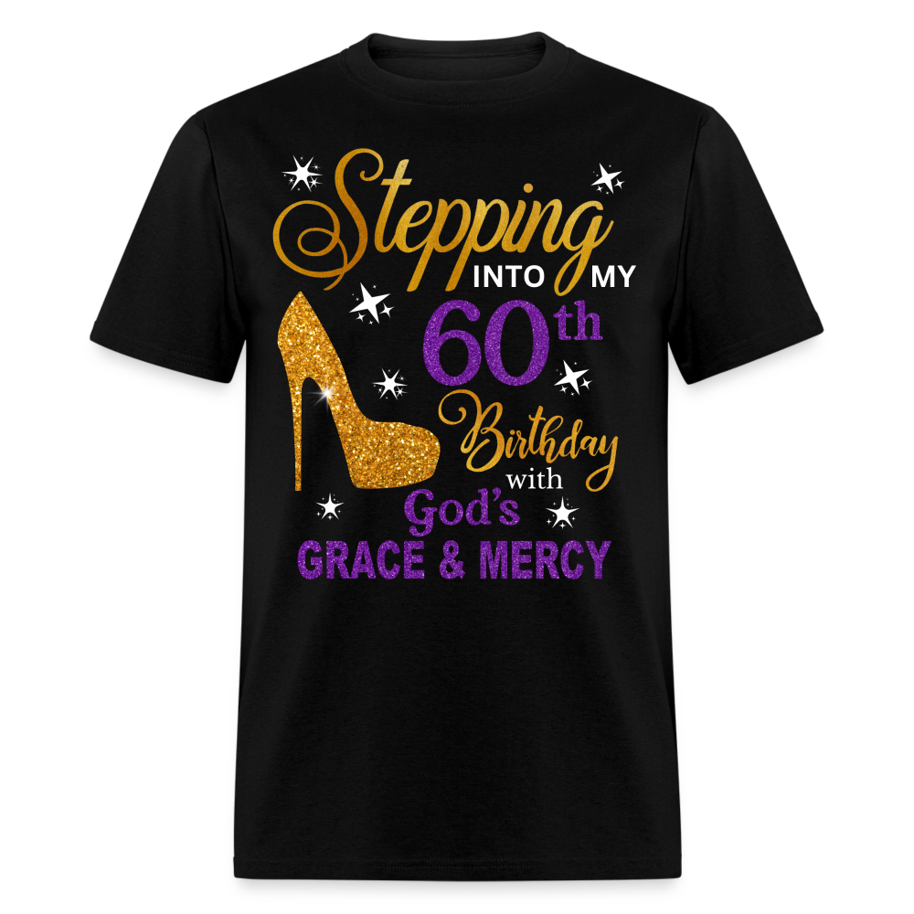 STEPPING INTO MY 60TH BIRTHDAY UNISEX SHIRT