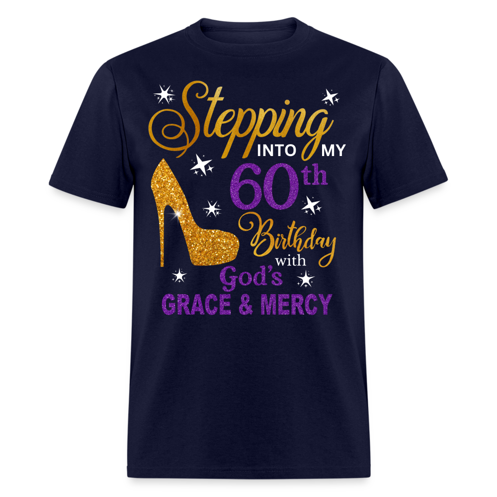 STEPPING INTO MY 60TH BIRTHDAY UNISEX SHIRT