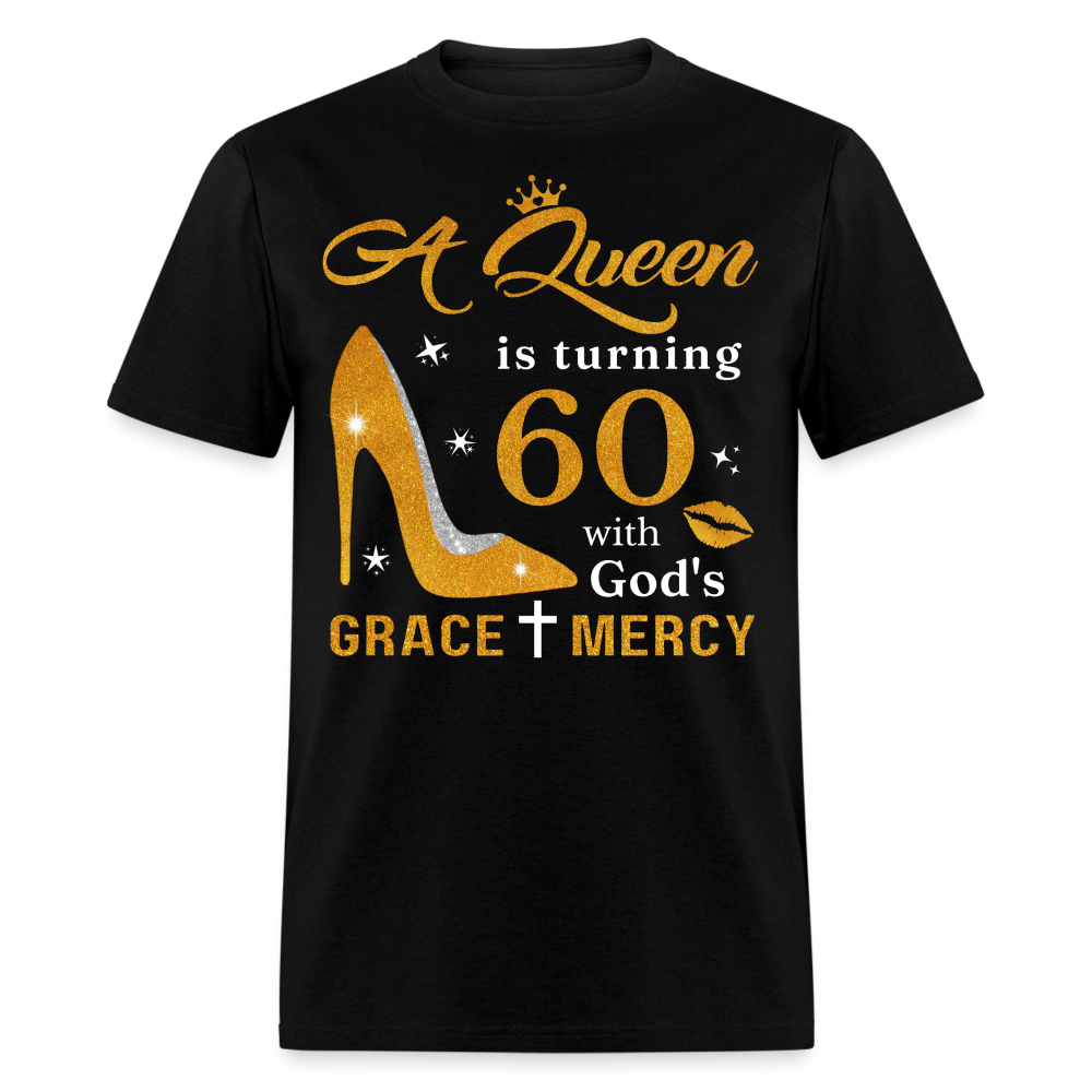 QUEEN IS TURNING 60 UNISEX SHIRT