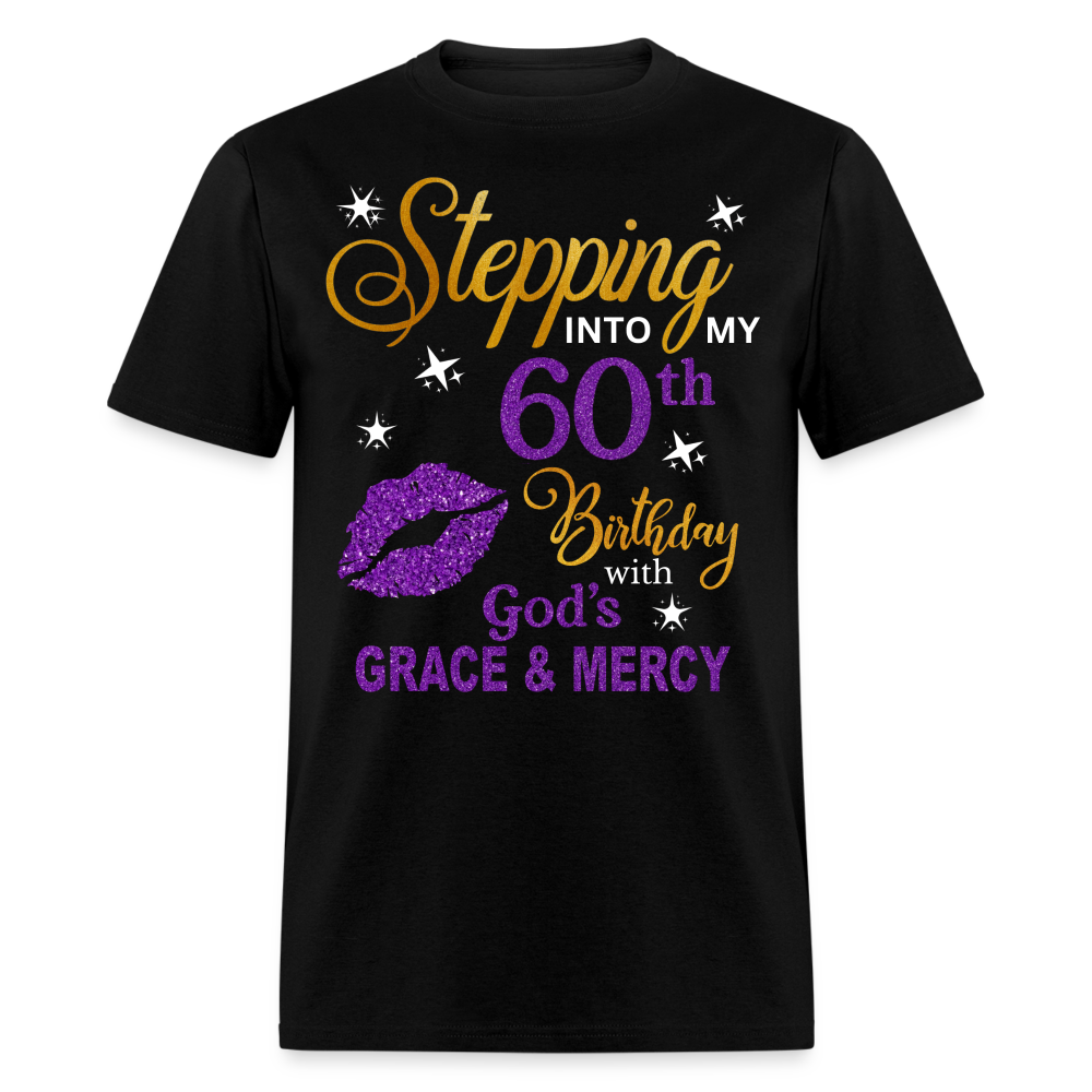 STEPPING INTO MY 60TH BIRTHDAY UNISEX SHIRT