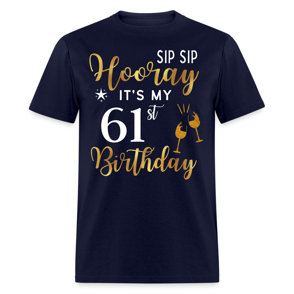 HOORAY IT'S MY 61ST BIRTHDAY SHIRT